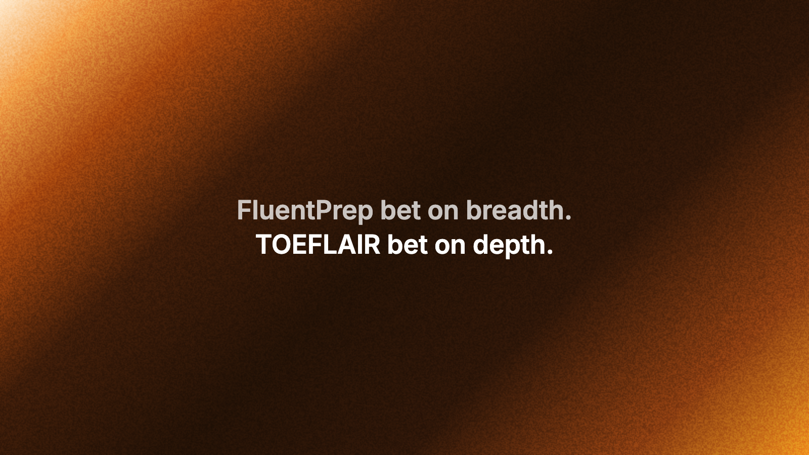 FluentPrep vs TOEFLAIR: Same Problem, Two Founders' Different Bets