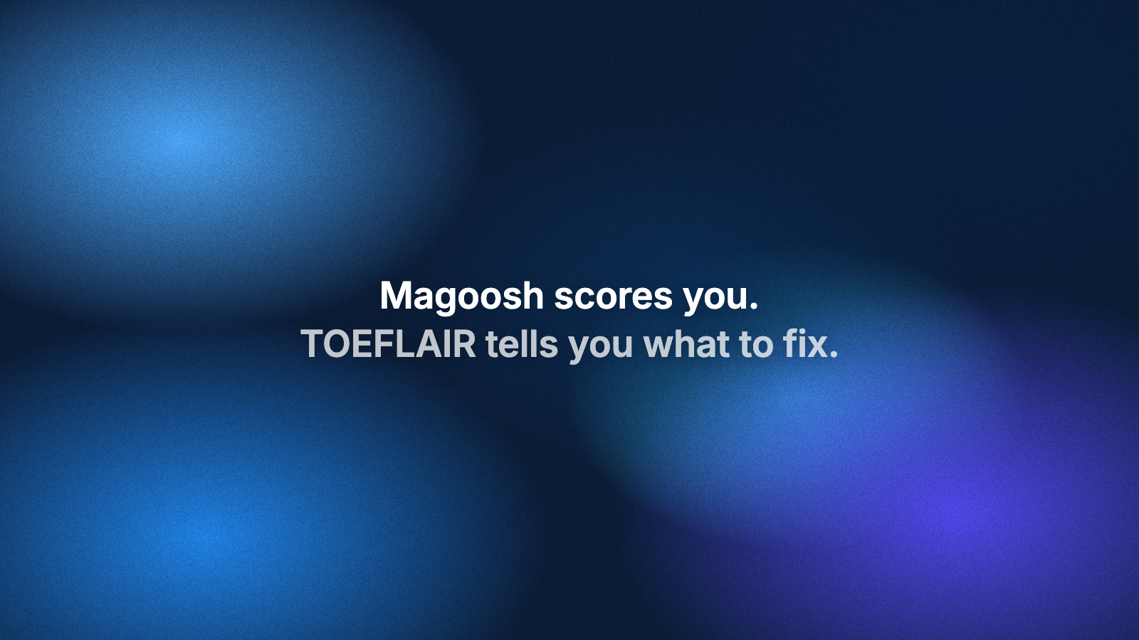 Magoosh TOEFL vs TOEFLAIR: What Each Report Tells You
